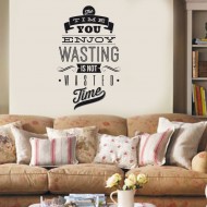 Αυτοκόλλητο Τοίχου - Wasted Time